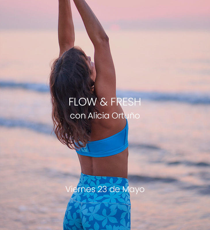 Flow & Fresh con Alicia Ortuño